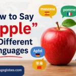 How to Say “Apple“ in Different Languages