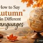 How to Say "Autumn" in Different Languages