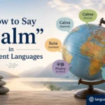 How to Say "Calm" in Different Languages