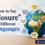 How to Say “Closure” in Different Languages