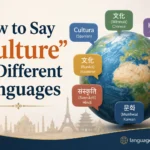 How to Say "Culture" in Different Languages