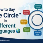 How to Say “the Circle” in Different Languages