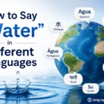 How to Say “Water” in Different Languages