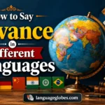 How to Say Advance in Different Languages