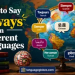How to Say Always in Different Languages