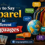 How to Say Apparel in Different Languages