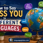 How to Say Bless You in Different Languages