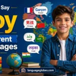 How to Say Boy in Different Languages