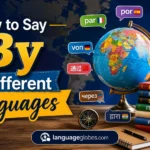 How to Say By in Different Languages