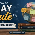 How to Say Cute in Different Languages