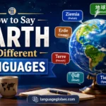 How to Say Earth in Different Languages
