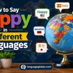 How to Say Happy in Different Languages