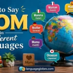 How to Say Mom in Different Languages