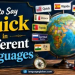 How to Say Quick in Different Languages