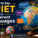 How to Say Quiet in Different Languages