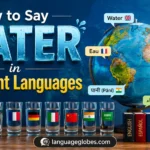How to Say Water in Different Languages