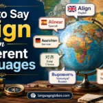 How to Say Align in Different Languages