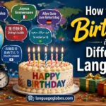 How to Say Birthday in Different Languages