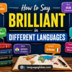 How to Say Brilliant in Different Languages