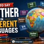 How to Say Brother in Different Languages