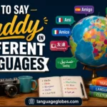 How to Say Buddy in Different Languages