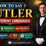 How to Say Butler in Different Languages
