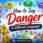 How to Say Danger in Different Languages