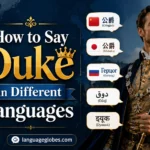 How to Say Duke in Different Languages