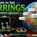 How to Say Earrings in Different Languages