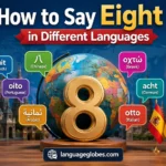 How to Say Eight in Different Languages