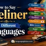 How to Say Eyeliner in Different Languages